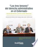 “los Tres Tenores” Del Derecho Administrativo En El Externado. Discusión Entre Eberhard Schmidt Assmann, Sabino Cassese Y Pierre Delvolvé