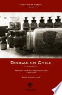 Drogas En Chile 1900 1970
