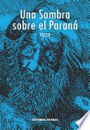 Una Sombra Sobre El Paraná