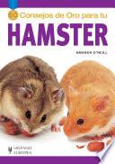 Cincuenta Consejos De Oro Para Tu Hamster