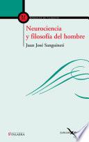 Neurociencia Y Filosofía Del Hombre