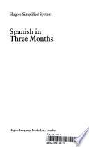 Spanish In Three Months