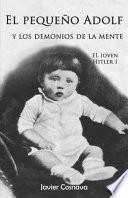 El Pequeño Adolf Y Los Demonios De La Mente