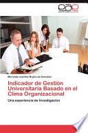 Indicador De Gestión Universitaria Basado En El Clima Organizacional