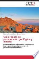 Guía Rápida De Prospección Geológica Y Minera
