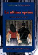 La última Opción