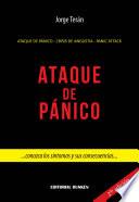 Ataque De Pánico. Conozca Sus Síntomas Y Sus Consecuencias