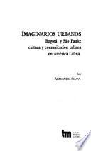 Imaginarios Urbanos, Bogotá Y São Paulo