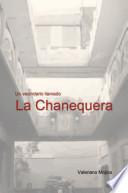 Un Vecindario Llamado La Chanequera