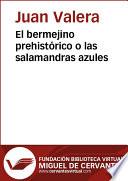 El Bermejino Prehistórico O Las Salamandras