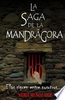 La Saga De La Mandrgora