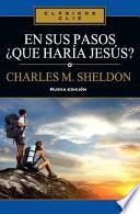 En Sus Pasos, ¿qué Haría Jesús?