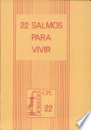 22 Salmos Para Vivir