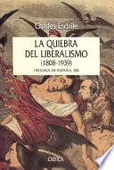 La Quiebra Del Liberalismo, 1808 1939