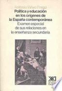 Política Y Educación En Los Orígenes De La España Contemporánea