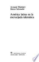 América Latina En La Encrucijada Telemática