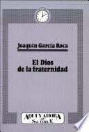 El Dios De La Fraternidad