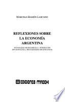 Reflexiones Sobre La Economía Argentina