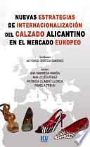 Nuevas Estrategias De Internacionalización Del Calzado Alicantino En El Mercado Europeo