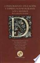 Conocimiento, Educación Y Espiritualidad Durante Los S. Xvi Xvii