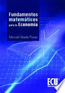 Fundamentos Matemáticos Para La Economía