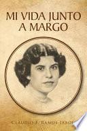 Mi Vida Junto A Margo
