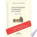 Alejo Carpentier, El Peregrino En Su Patria