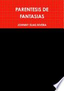 Parentesis De Fantasias