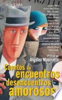 Cuentos De Encuentros Y Desencuentros Amorosos