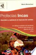 Profecias Incas/ Inca Prophecies