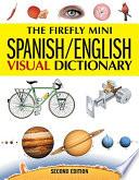 The Firefly Mini Spanish/english Visual Dictionary