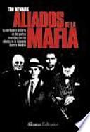 Los Aliados De La Mafia