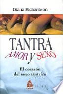 Tantra: Amor Y Sexo