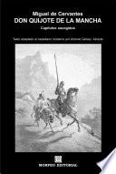 Don Quijote De La Mancha. Capítulos Escogidos (texto Adaptado Al Castellano Moderno Por Antonio Gálvez Alcaide)