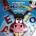 Yo Aprendo Con Cantajuego. Las Vocales