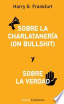 Sobre La Charlatanería (on Bullshit)