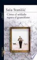 Cómo El Soldado Repara El Gramófono