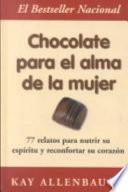 Chocolate Para El Alma De La Mujer