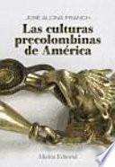 Las Culturas Precolombinas De América