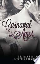 Carnaval De Amor (the Winemaker S Dinner   Spanish Edition)