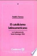 El Catolicismo Latinoamericano