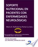 Soporte Nutricional En Pacientes Con Enfermedades Neurológicas