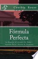 Formula Perfecta / Perfect Formula