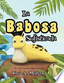 La Babosa Sofisticada
