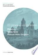 El Proceso Económico. México (1808 1830)