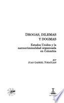 Drogas, Dilemas Y Dogmas