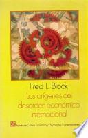 Los Orígenes Del Desorden Económico Internacional