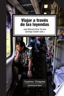 Viajar A Través De Las Leyendas