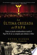 La última Cruzada Del Papa (the Pope S Last Crusade   Spanish Edition)