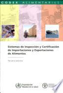 Sistemas De Inspeccion Y Certificacion De Importaciones Y Exportaciones De Alimentos: Comision Fao/oms Del Codex Alimentarius